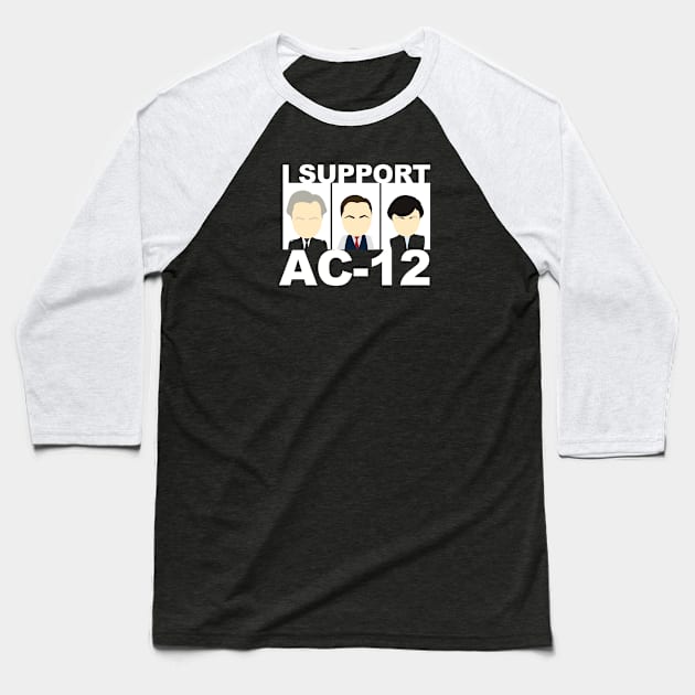 I Support AC12 Baseball T-Shirt by NerdShizzle